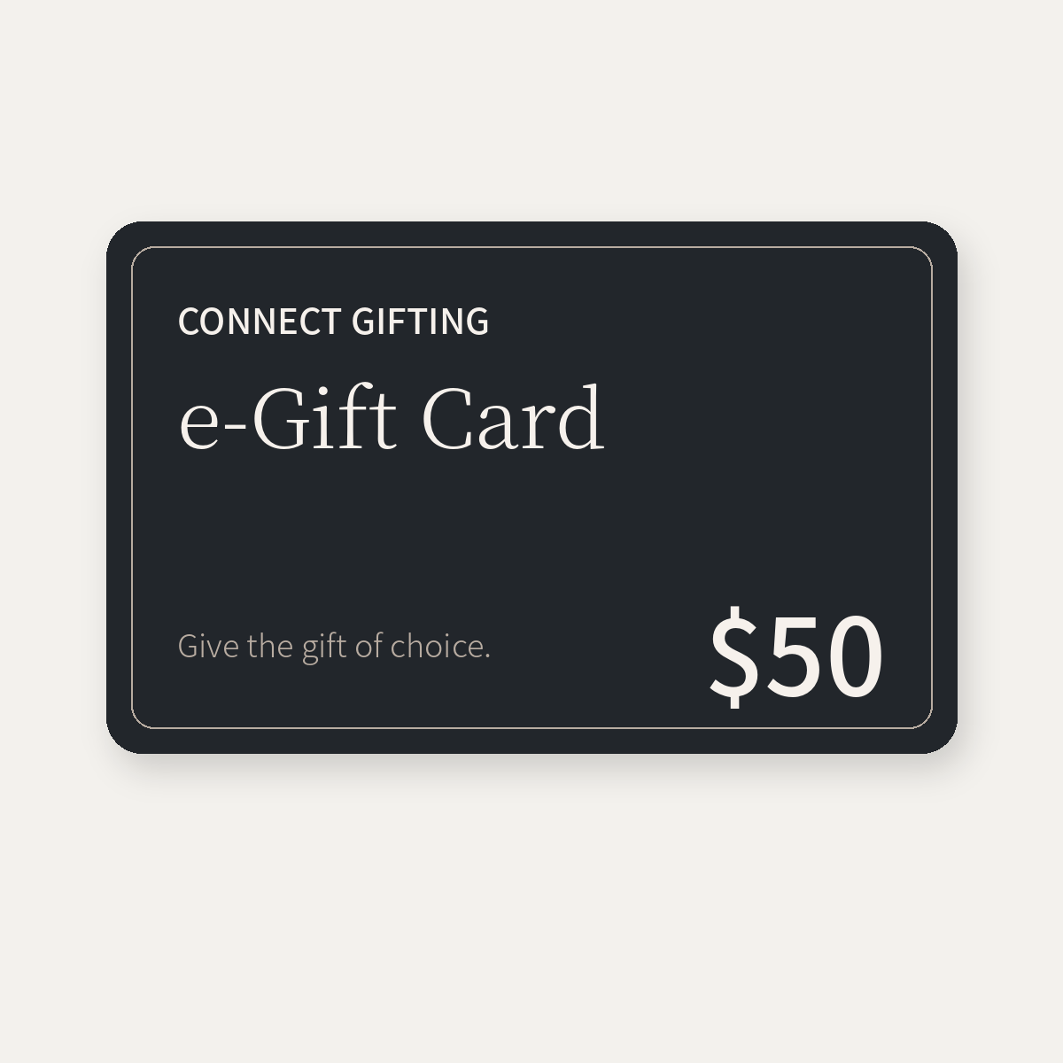 Connect Gifting $50 e-Gift Card